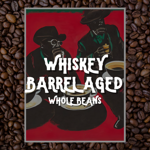 Open image in slideshow, Whiskey Barrel Aged | Whole Beans
