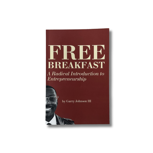 Free Breakfast: A Radical Introduction to Entrepreneurship