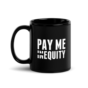Open image in slideshow, Pay Me In Equity | Glossy Black Mug

