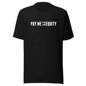 Open image in slideshow, Pay Me In Equity | Unisex t-shirt
